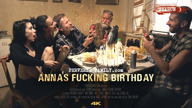 Perverse Family: Anna' s Fucking Birthday