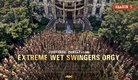 Perverse Family: Extreme Wet Swingers Orgy